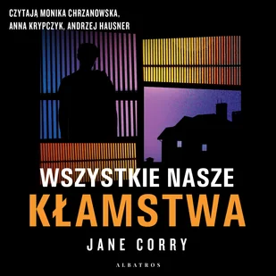 WSZYSTKIE NASZE KŁAMSTWA - Audiobooki - kryminał, sensacja, thriller - miniaturka - grafika 2