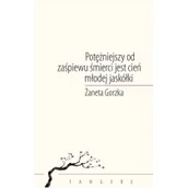 Poezja - Potężniejszy od zaśpiewu śmierci jest cień młodej jaskółki - miniaturka - grafika 1