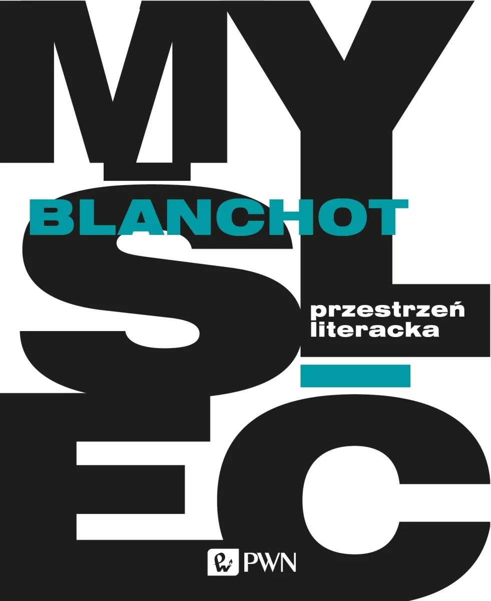 Wydawnictwo Naukowe PWN Przestrzeń literacka - Maurice Blanchot