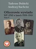 Biografie i autobiografie - Oficerowie wywiadu WP i PSZ w latach 19391945. To - miniaturka - grafika 1