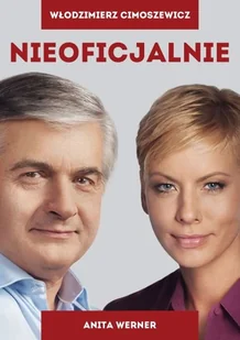 Pointa Nieoficjalnie. - Anita Werner, Włodzimierz Cimoszewicz - Wywiady - miniaturka - grafika 2