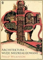 Książki o architekturze - Architektura - wizje niezrealizowane - miniaturka - grafika 1