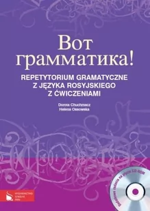 Wydawnictwo Szkolne PWN Wot grammatika Repetytorium gramatyczne z języka rosyjskiego z ćwiczeniami + CD - Dorota Chuchmacz, Helena Ossowska - Książki do nauki języka rosyjskiego - miniaturka - grafika 1