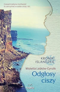 Replika Odglosy ciszy. Kroniki islandzkie LIT-47135 - Romanse - miniaturka - grafika 3