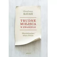 Religia i religioznawstwo - TRUDNE MIEJSCA W EWANGELII SKANDALICZNE SŁOWA JEZUSA Gianfranco Ravasi - miniaturka - grafika 1