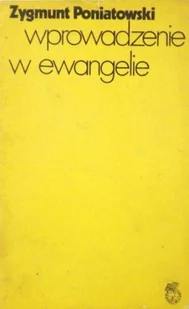 Wprowadzenie w ewangelie - Religia i religioznawstwo - miniaturka - grafika 1