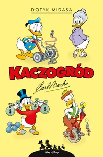Dotyk Midasa i inne historie z lat 1961–1962. Kaczogród - Komiksy dla dzieci - miniaturka - grafika 1