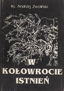 W kołowrocie istnień - Książki o kulturze i sztuce - miniaturka - grafika 1