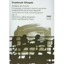 Wariacje B-dur op 2 Transkrypcja na fortepian i kwartet smyczkowy Fryderyk Chopin - Książki o kulturze i sztuce - miniaturka - grafika 1