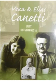 Veza & Elias Canetti. Listy do Georges`a - Biografie i autobiografie - miniaturka - grafika 2