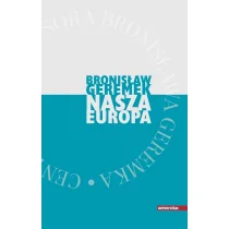 Geremek Bronisław Nasza Europa - Historia Polski - miniaturka - grafika 2