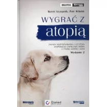 Wygrać z atopią. Zasady rozpoznawania i leczenia atopowego zapalenia skóry u psów, kotów i koni. 2 wyd. - Pozostałe książki - miniaturka - grafika 1