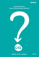 Psychologia - CEL ODKRYJ OKREŚL OSIĄGNIJ PAULINA MECHŁO - miniaturka - grafika 1