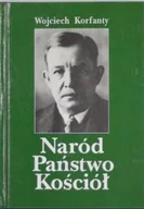 Biografie i autobiografie - Naród Państwo Kościół - miniaturka - grafika 1