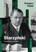 Biografie i autobiografie - Starzyński. Prezydent z pomnika - miniaturka - grafika 1