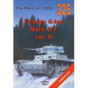 Militaria i wojskowość - Janusz Ledwoch Vickers 6-ton Mark E/F vol II Tank Power vol LXXXV 325 - miniaturka - grafika 1