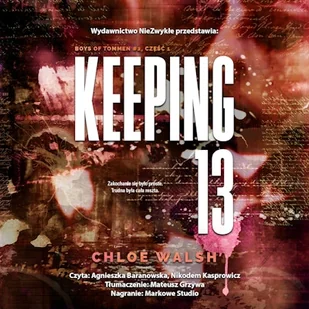 Keeping 13. Część pierwsza Chloe Walsh - Audiobooki - romanse - miniaturka - grafika 1