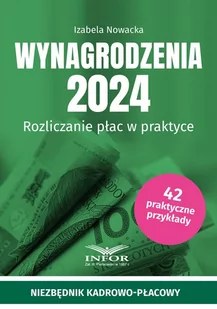Wynagrodzenia 2024. Rozliczanie płac w praktyce - E-booki - prawo - miniaturka - grafika 1