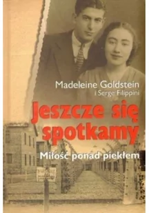 Jeszcze się spotkamy Miłość ponad piekłem - Biografie i autobiografie - miniaturka - grafika 1