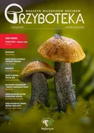 Czasopisma - Grzyboteka Magazyn Miłośników Grzybów - miniaturka - grafika 1