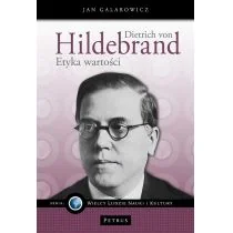 Dietrich von Hildebrand Etyka wartości Jan Galarowicz - Nauka - miniaturka - grafika 2