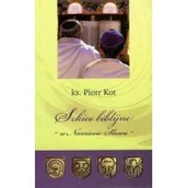 Religia i religioznawstwo - TUM Szkice Biblijne - w Namiocie Słowa - Piotr Kot - miniaturka - grafika 1