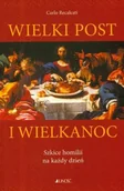 Religia i religioznawstwo - Wielki Post i Wielkanoc. Szkice Homilii na Każdy Dzień - miniaturka - grafika 1