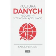 Podstawy obsługi komputera - Piekarski Karol Kultura danych. Algorytmy wzmacniaj$341ce uwagę - miniaturka - grafika 1