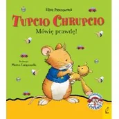 Powieści i opowiadania - Piotrowska Eliza Tupcio Chrupcio. Mówię prawdę! - miniaturka - grafika 1