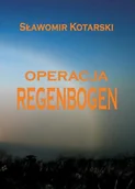 Powieści sensacyjne - Operacja Regenbogen - miniaturka - grafika 1
