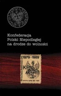 Konfederacja Polski Niepodleg��ej na drodze do wolno��ci - Historia świata - miniaturka - grafika 1