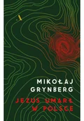 Felietony i reportaże - Jezus umarł w Polsce - miniaturka - grafika 1
