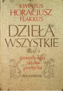 Dzieła wszystkie Tom II Gawędy Listy Sztuka poetycka - Książki o kulturze i sztuce - miniaturka - grafika 1
