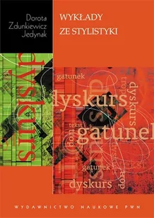 Wykłady ze stylistyki - Dorota Zdunkiewicz-Jedynak - Podręczniki dla szkół wyższych - miniaturka - grafika 1