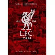 Sport i wypoczynek - Liverpool FC 125 lat Historia alternatywna. Wydanie jubileuszowe - miniaturka - grafika 1