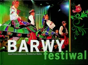 Książki o kulturze i sztuce - Barwy festiwalu - miniaturka - grafika 1