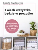 Poradniki hobbystyczne - I niech wszystko będzie w porządku. Najlepsze tipy i wskazówki, jak zadbać o dom bez wysiłku i chemi - miniaturka - grafika 1
