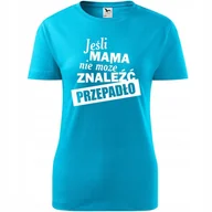 Koszulki i topy damskie - Damska Koszulka na Dzień Mamy Jeśli mama nie może znaleźć przepadło Prezent turkusowy S - miniaturka - grafika 1