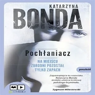 Pochłaniacz. Cztery żywioły. Tom 1. Katarzyna Bonda - Audiobooki - kryminał, sensacja, thriller - miniaturka - grafika 1