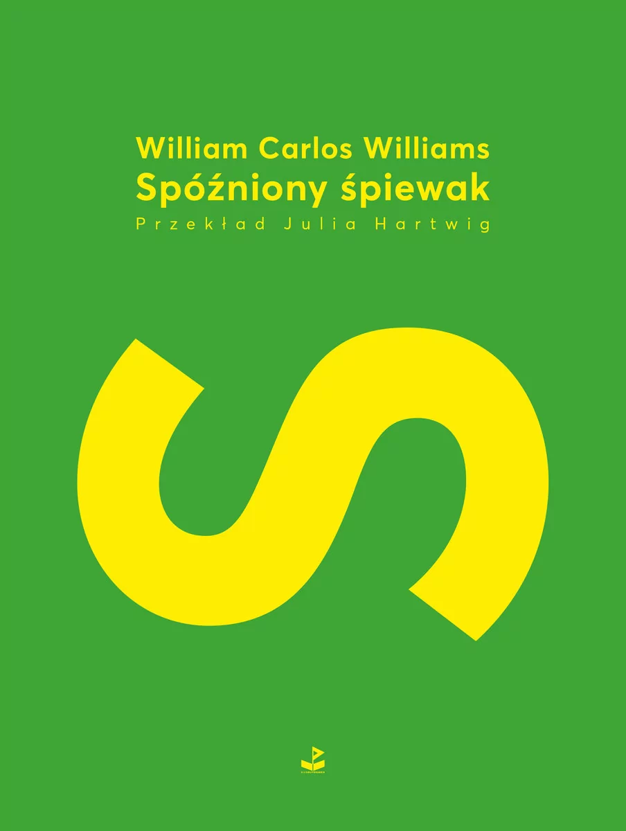 Spóźniony śpiewak Williams William Carlos