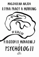 Filozofia i socjologia - Etyka pracy a mobbing w ujęciu filozofii moralnej i psychologii - miniaturka - grafika 1