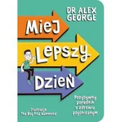 Rozwój osobisty - Miej lepszy dzień. Pozytywny poradnik o zdrowiu psychicznym - miniaturka - grafika 1