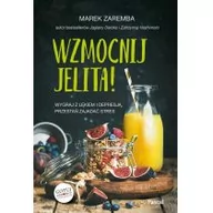 Książki kucharskie - Zaremba Marek Wzmocnij jelita. Wygraj z lękiem i depresją,.. BR - miniaturka - grafika 1