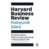 Biznes - Harvard Business Review. Podręcznik lidera. Wywieraj wpływ, inspiruj swoją organizację i realizuj kolejne cele - miniaturka - grafika 1