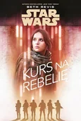 Horror, fantastyka grozy - Star Wars. Kurs na Rebelię - miniaturka - grafika 1