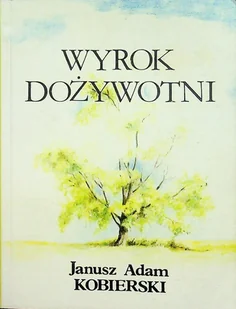 Wyrok dożywotni - Poezja - miniaturka - grafika 1