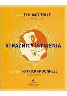 Strażnicy Istnienia Wyd 2020 Eckhart Tolle,patrick Mcdonnell - Ezoteryka - miniaturka - grafika 2