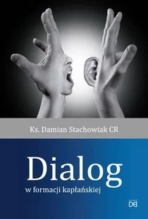 Dialog w formacji kapłańskiej - Religia i religioznawstwo Dialog w formacji kapłańskiej - Religia i religioznawstwo - miniaturka - grafika 1
