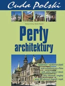 Albumy krajoznawcze - Cuda Polski. Perły Architektury - miniaturka - grafika 1