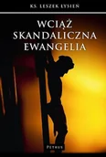 Religia i religioznawstwo - Wciąż Skandaliczna Ewangelia Leszek Łysień - miniaturka - grafika 1